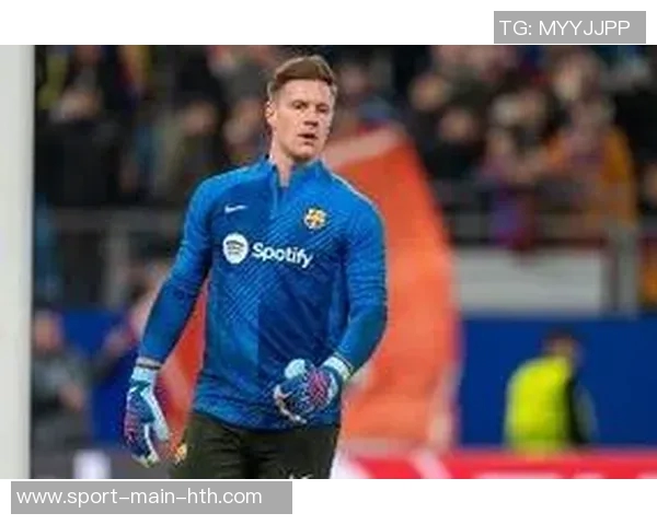 沃勒尔认为特尔施特根应为世界杯主力门将前提是能保持比赛状态 沃勒尔认为特尔施特根应为世界杯主力门将前提是能保持比赛状态