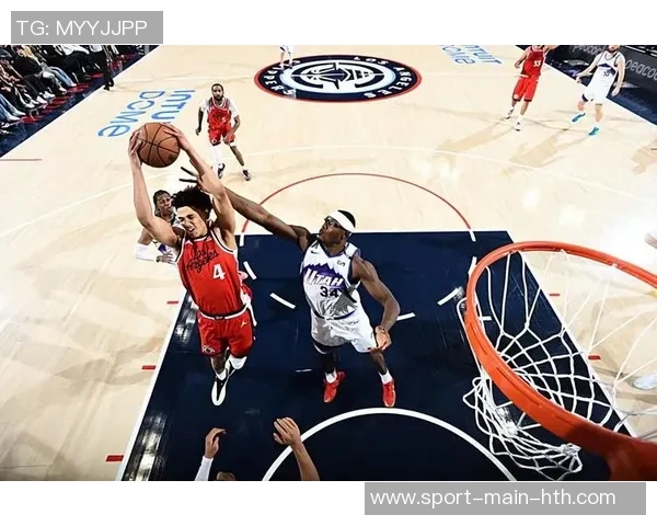 桑德斯创个人新高20分展现科比风范克尼佩尔稳定发挥贡献23分杨瀚森短短2分钟斩获4分